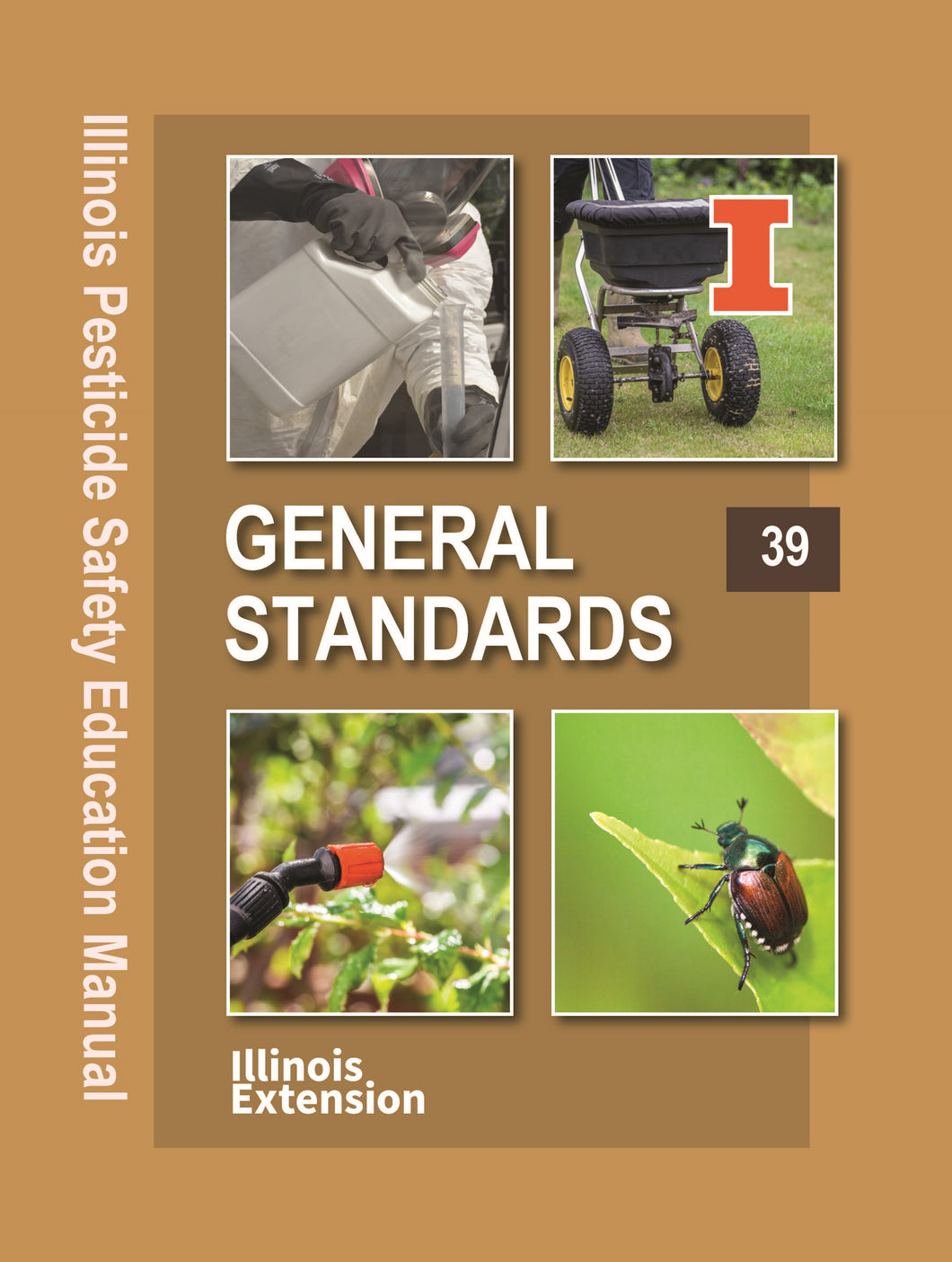 SP39-ENG - Illinois Pesticide Applicator Training Manual: General Standards