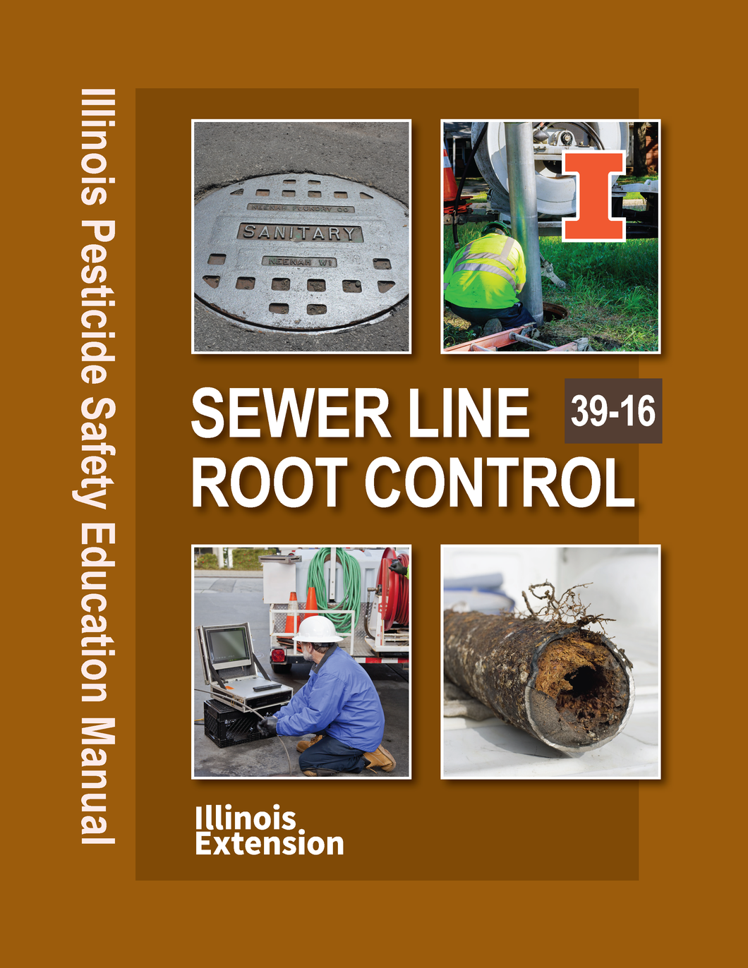 SP39-16 - Illinois Pesticide Applicator Training Manual: Sewer Line Root