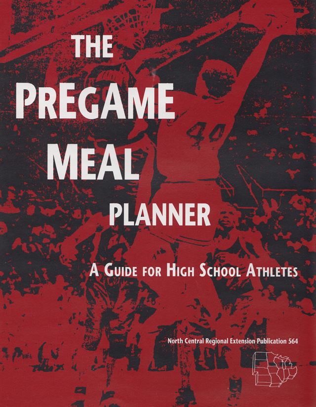 NCR564 - Pregame Meal Planner: A Guide for High School Athletes