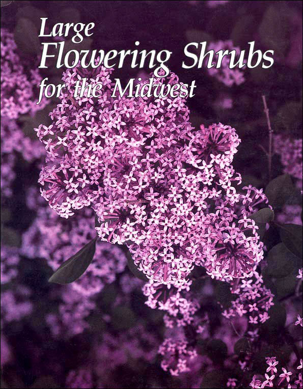 SP74 - Large Flowering Shrubs for the Midwest